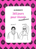 Almanach 365 jours pour réussir madame